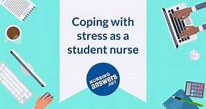 Coping with stress as a student nurse