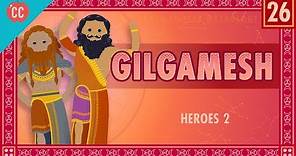 The Epic of Gilgamesh: Crash Course World Mythology #26