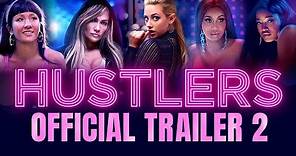 Hustlers | Official Trailer 2 | Own it NOW on Digital HD, Blu-Ray & DVD