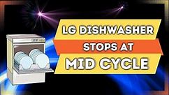 LG Dishwasher Stops Mid cycle | Lg Dishwasher Stops Mid Cycle And Beeps | 2022