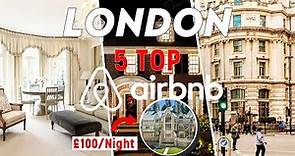 Top 5 Airbnbs In London