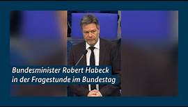 Bundesminister Robert Habeck in der Fragestunde im Bundestag