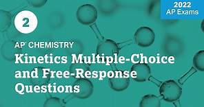 2022 Live Review 2 | AP Chemistry | Kinetics Multiple-Choice and Free-Response Questions