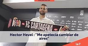 Hector Hevel : "Me apetecía cambiar de aires" | La 7