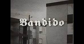 Bandido (Official Video)