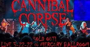 CANNIBAL CORPSE Live @ Mercury Ballroom FULL CONCERT 3-22-22 Louisville KY 60fps
