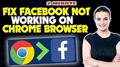 How to Fix Facebook Not Working On Chrome Browser 2024