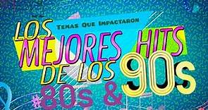 Los Mejores Hits De Los 80's & 90's. Vol. 2