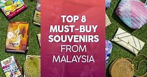 Top 8 Must-buy Souvenirs from Malaysia