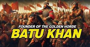 The rise and fall of Batu Khan: Uncovering the truth - Batu Khan - Mongolian Conqueror
