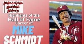 The Hall of Fame Career of Mike Schmidt