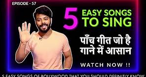 5 Easy songs for Male Singers ( Bollywood ) | For Singing & Practice | Episode - 57 | Sing Along