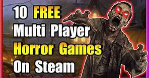 10 FREE Multiplayer Horror Games On Steam