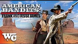 American Bandits: Frank & Jesse James | Full Movie | Action Western | 2010 | Western Central
