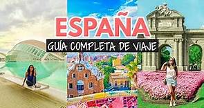 España 2022: guía COMPLETA para tu viaje