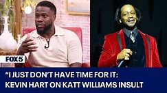 Kevin Hart responds to insults from Katt Williams: "It's all entertainment"