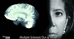 Medical Stories - Multiple Sclerosis: Out of Mind