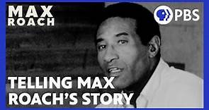 Documenting the legacy of drummer Max Roach | Max Roach | American Masters | PBS