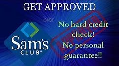 Sam's Club Business Credit Card Approval | No Hard Credit Check| No Personal Guarantee! EIN ONLY!