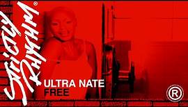 Ultra Nate - Free (Official HD Video)