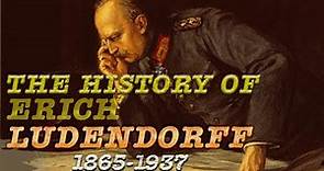 The History of Erich Ludendorff (English)