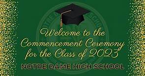 Notre Dame High School | 2023 Commencement Ceremony