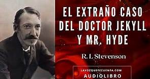 El extraño caso del Dr. Jekyll y Mr. Hyde de Robert Louis Stevenson. Audiolibro completo