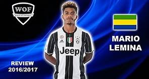 MARIO LEMINA | Juventus | Goals, Skills, Assists | 2016/2017 (HD)