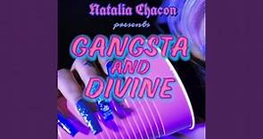 Gangsta & Divine