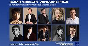 THE ALEXIS GREGORY VENDOME PRIZE IN PARTNERSHIP WITH THE MANNES SCHOOL OF MUSIC: Semis, Session 4