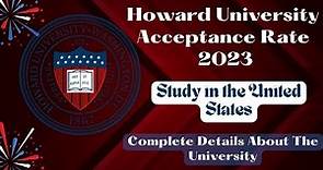 Howard University Acceptance Rate 2023 | Study in the United States | Complete Details