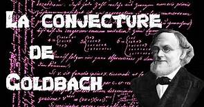 La conjecture de Goldbach