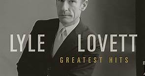 Lyle Lovett - Greatest Hits