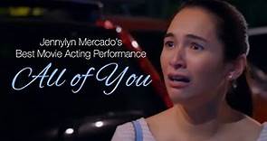 Jennylyn Mercado - All of You (2017) | Best Movie Acting Performance