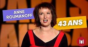 Anne Roumanoff - 43 ans (sketch)