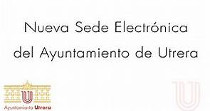 Nueva Sede Electrónica del Ayuntamiento de Utrera