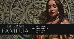 La Gran Familia: Tecuichpo Isabel de Moctezuma (1509-1550)