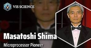 Masatoshi Shima: Revolutionizing Computer Technology | Scientist Biography