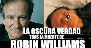 EL TRÁGICO FINAL DE ROBIN WILLIAMS