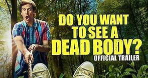 Do You Want to See a Dead Body? Trailer 11/15/2017