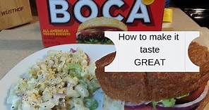 BOCA Burgers. THE BEST way to make them I've found yet.