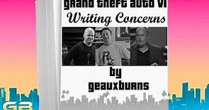 GTA VI Writing Concerns