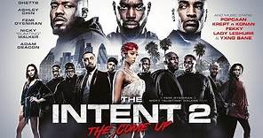 THE INTENT 2 THE COME UP Official Trailer (2018) London - Jamaican Crime Film