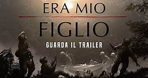 ERA MIO FIGLIO Trailer Ufficiale - Prossimamente al cinema