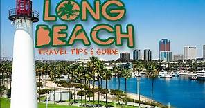 Best Things to do in Long Beach, California - Most Beautiful City in Southern California!