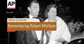 Remembering Robert Mitchum - 1997 | Today In History | 1 July 18