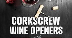 A Guide to Corkscrew Wine Openers