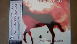 Fripp & Eno - Live In Paris 28.05.1975