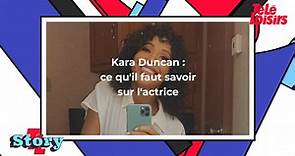 Kara Duncan : ce qu'il faut savoir sur l'actrice - Vidéo Dailymotion