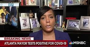 Atlanta Mayor Keisha Lance Bottoms Tests Positive for Coronavirus: 'COVID-19 Has Literally Hit Home'